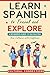 Learn Spanish to Travel and Explore by Cultural Connections
