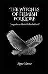The Witches of Flemish Folklore: Companion to Flemish Folktales Retold