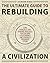 The Ultimate Guide to Rebuilding a Civilization by Jackson Ridge
