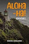 Aloha-ha! Adventures