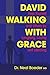 David Walking with Grace: H...