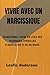 VIVRE AVEC UN NARCISSISME: ...