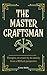 The Master Craftsman