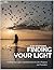 FINDING YOUR LIGHT by Ejay Stephanie