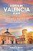 3 Days in Valencia Spain by Reno Smith