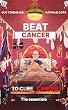 BEAT CANCER TO CURE FROM CANCER BEAT CANCER TO CURE FROM CANCER