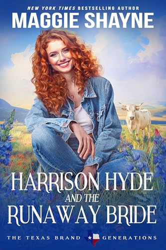 Harrison Hyde and the Runaway Bride (The Texas Brand: Generations, #1)