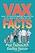 Vax Facts by Paul Thomas