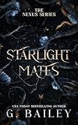 Starlight Mates (The Nexus Series, #1)