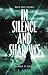 In Silence And Shadows by Georgie St-Claire In Silence And Shadows by Georgie St-Claire