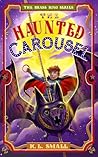 The Haunted Carousel by K.L. Small