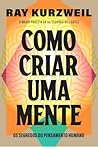 COMO CRIAR UMA MENTE