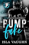 Pump Fake: A College Sports Romance (Fall Lake Ballers Book 2)