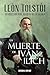 La Muerte de Iván Ilich (Spanish Edition)