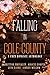 Falling in Cole County by Britton Brinkley