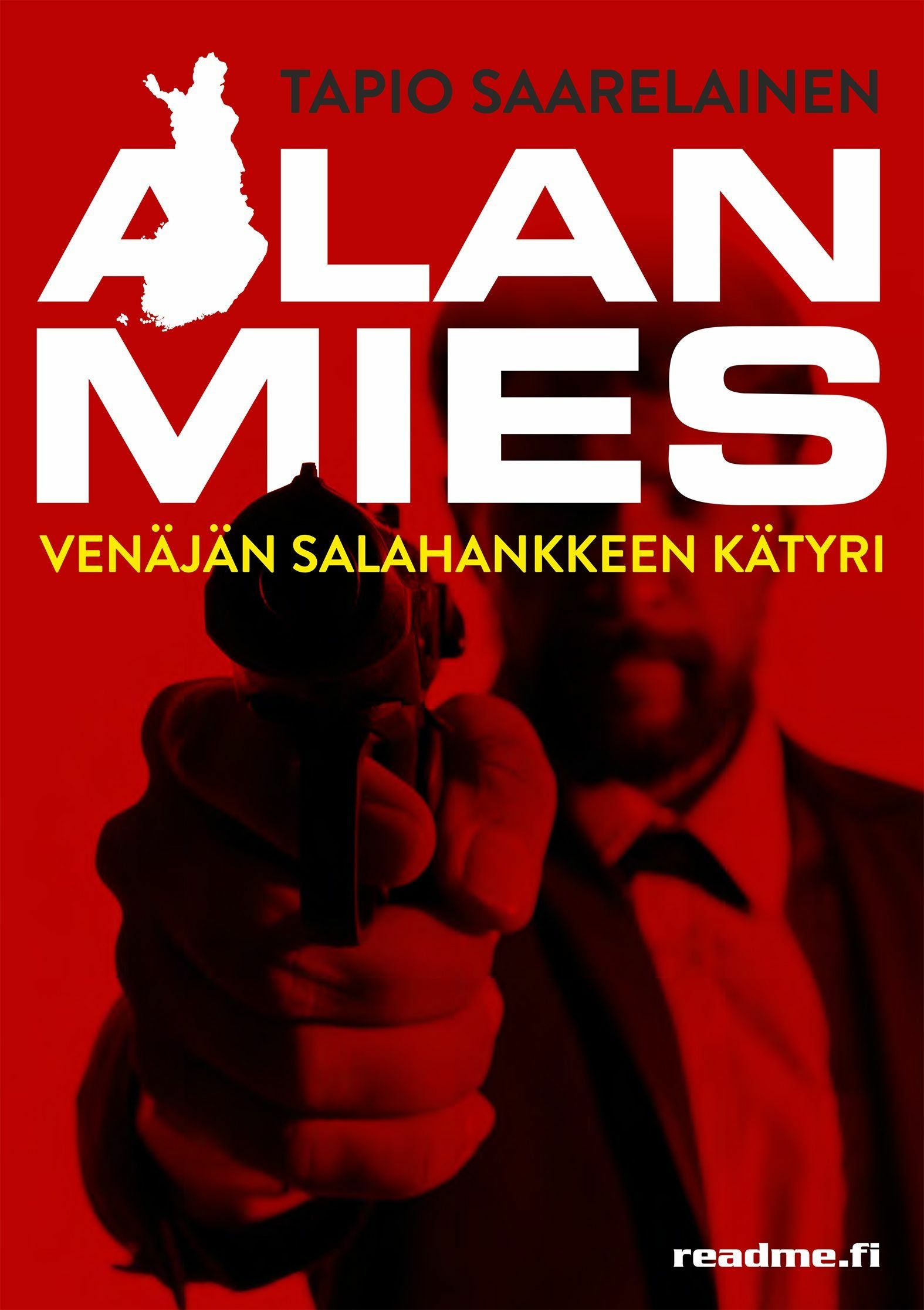 Alan mies - Venäjän salahankkeen kätyri
