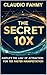 The Secret 10X: Amplify the...
