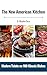 The New American Kitchen: M...