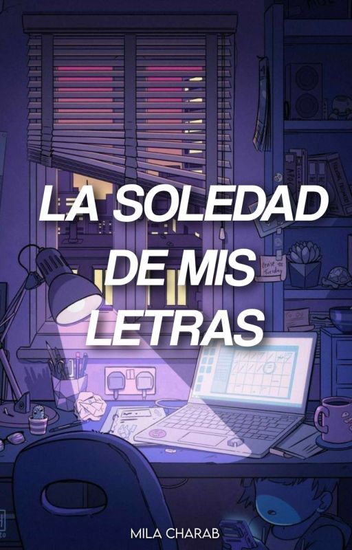 La soledad de mis letras