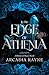 To the Edge of Athenia (House of Hyrax)