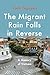 The Migrant Rain Falls in Reverse: A Memory of Vietnam