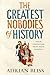 The Greatest Nobodies of History by Adrian Bliss
