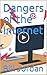 Dangers of the Internet: Ho...