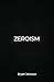 Zeroism