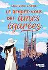 Le rendez-vous des âmes égarées by Ludivine Labbé