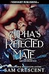 Alpha's Rejected ...