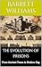 The Evolution of Prisons: From Ancient Times to Modern Day (Behind Bars: Understanding the World of Penology Book 1)