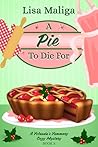 A Pie to Die For by Lisa Maliga