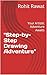 "Step-by-Step Drawing Adventure" by Rohit Rawat