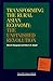 Transforming the Rural Asian Economy : The Unfinished Revolution (A Study of Rural Asia, Volume 1)