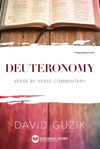 Deuteronomy: A Verse by Verse Commentary (Kindle Edition)