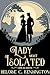 A Lady Most Isolated: A Grimm Regency Tale
