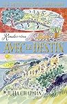 Rendez-vous avec le destin by Julia Chapman