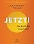 Jetzt! Die Kraft der Gegenwart
