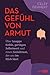 Das Gefühl von Armut