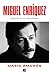 Miguel Enríquez (Spanish Edition)