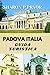 PADOVA ITALIA GUIDA DI VIAG...
