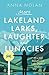 More Lakeland Larks, Laughter and Lunacies by Anna Nolan