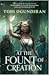 At the Fount of Creation (Guardians of the Gods, #2)