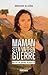 Maman s'en va-t-en guerre: Ma vie de grand reporter (French Edition)