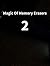 Magic Of Memory Erasers 2