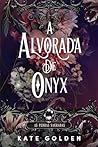 A Alvorada de Ónix