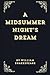 A Midsummer Night's Dream (Annotated Edition)