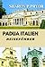 PADUA ITALIEN REISEFÜHRER: ...