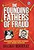 The Founding Fathers of Fraud by Bhaswar Mukherjee