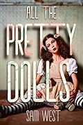 All The Pretty Dolls: An Extreme Horror Novella